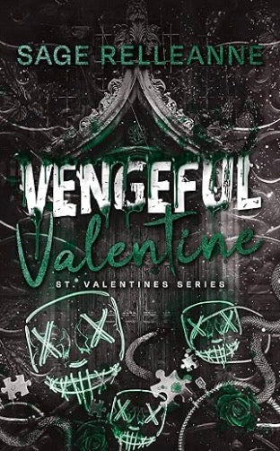 Vengeful Valentine by: Sage Relleanne