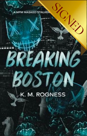 Breaking Boston by: K.M. Rogness