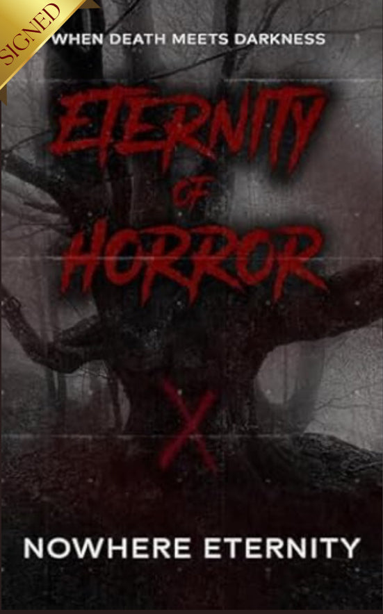 Eternity of Horror by: Nowhere Eternity