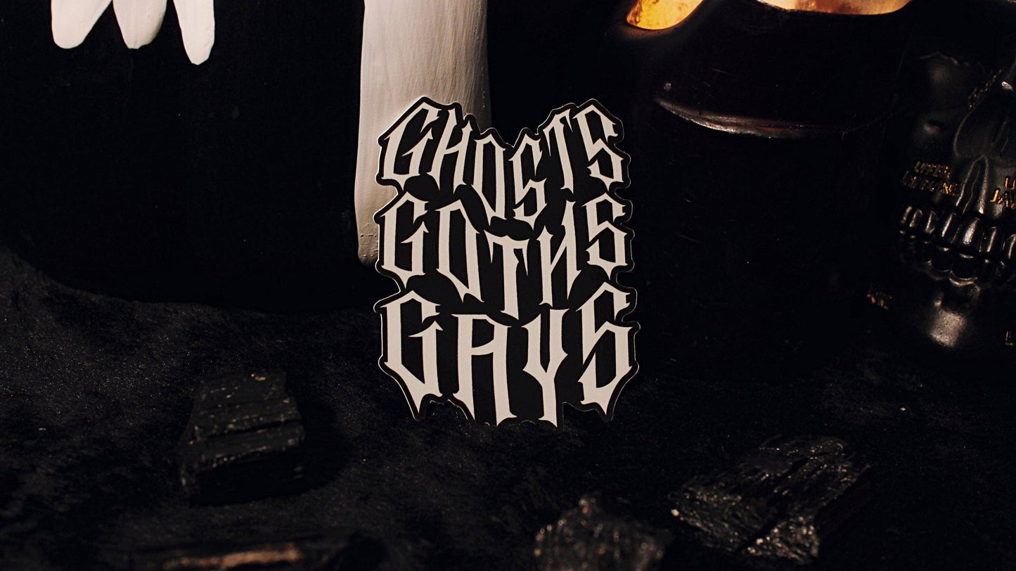 Ghosts Goths Gays Sticker