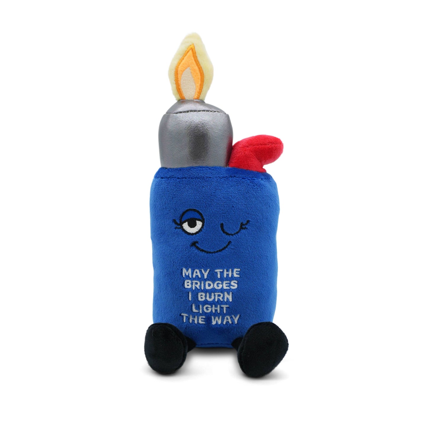 “May the Bridges I Burn Light the Way” Lighter Plush