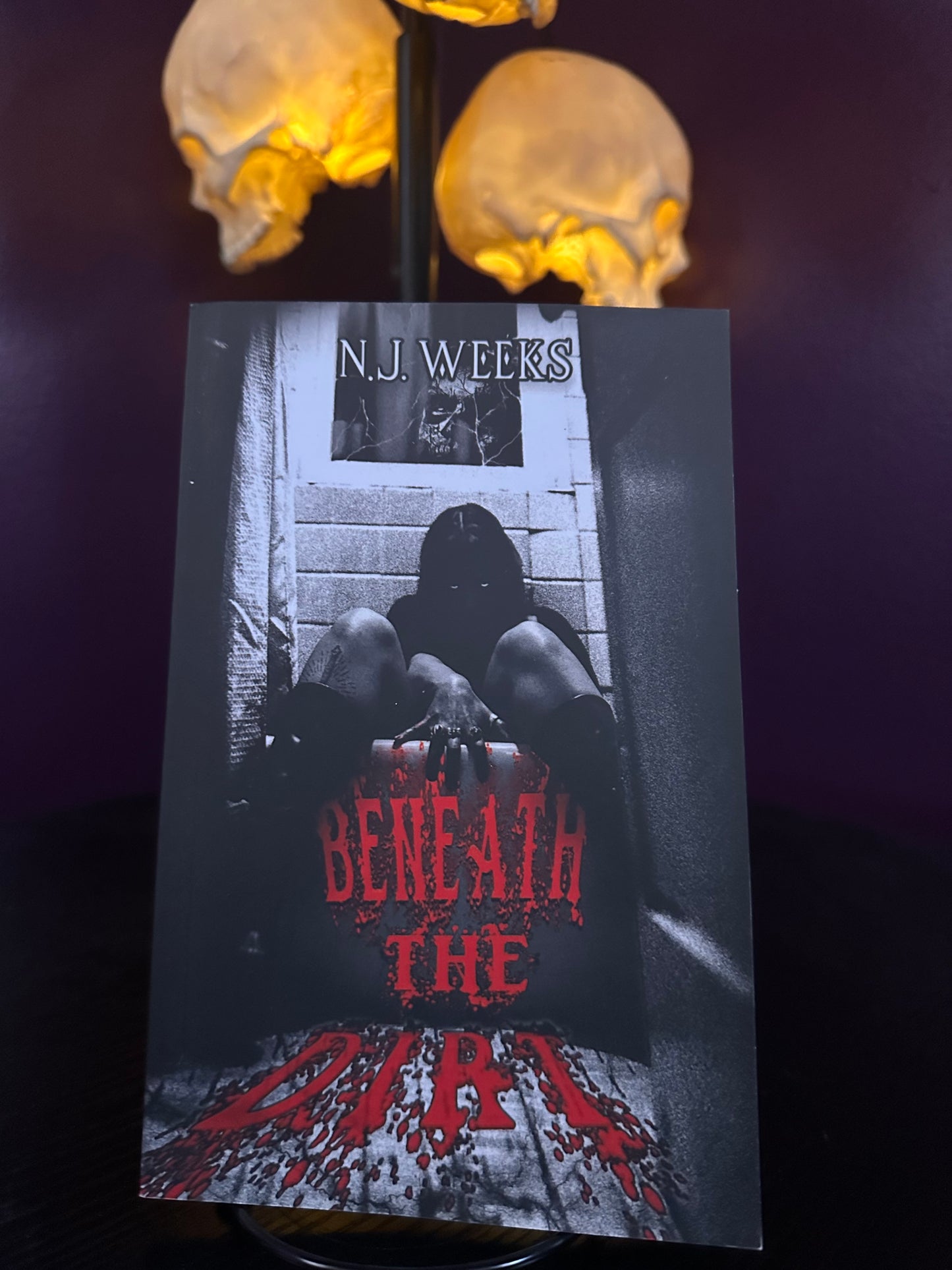 Beneath The Dirt by: N.J Weeks
