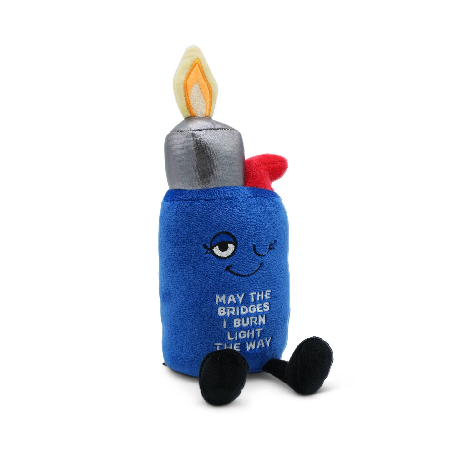 “May the Bridges I Burn Light the Way” Lighter Plush