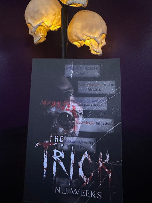 The Trick by: N.J Weeks