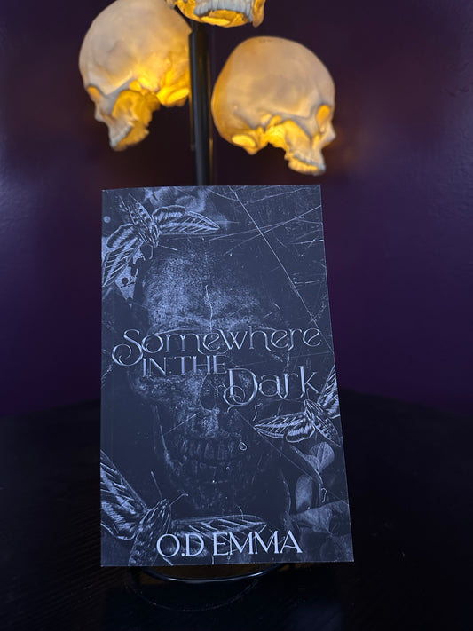 Somewhere In The Dark by: O.D Emma