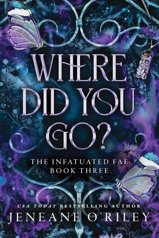 Where Did You Go? By: Jeneane O’Riley