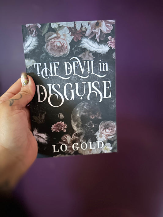 The Devil in Disguise By: Lo Gold