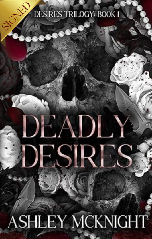 Deadly Desires by: Ashley McKnight