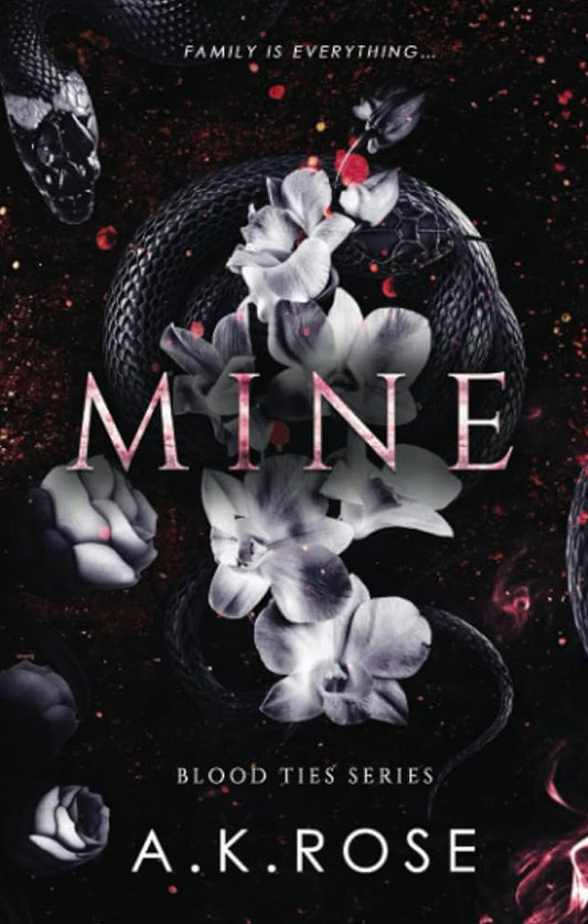 Mine by: A.K Rose