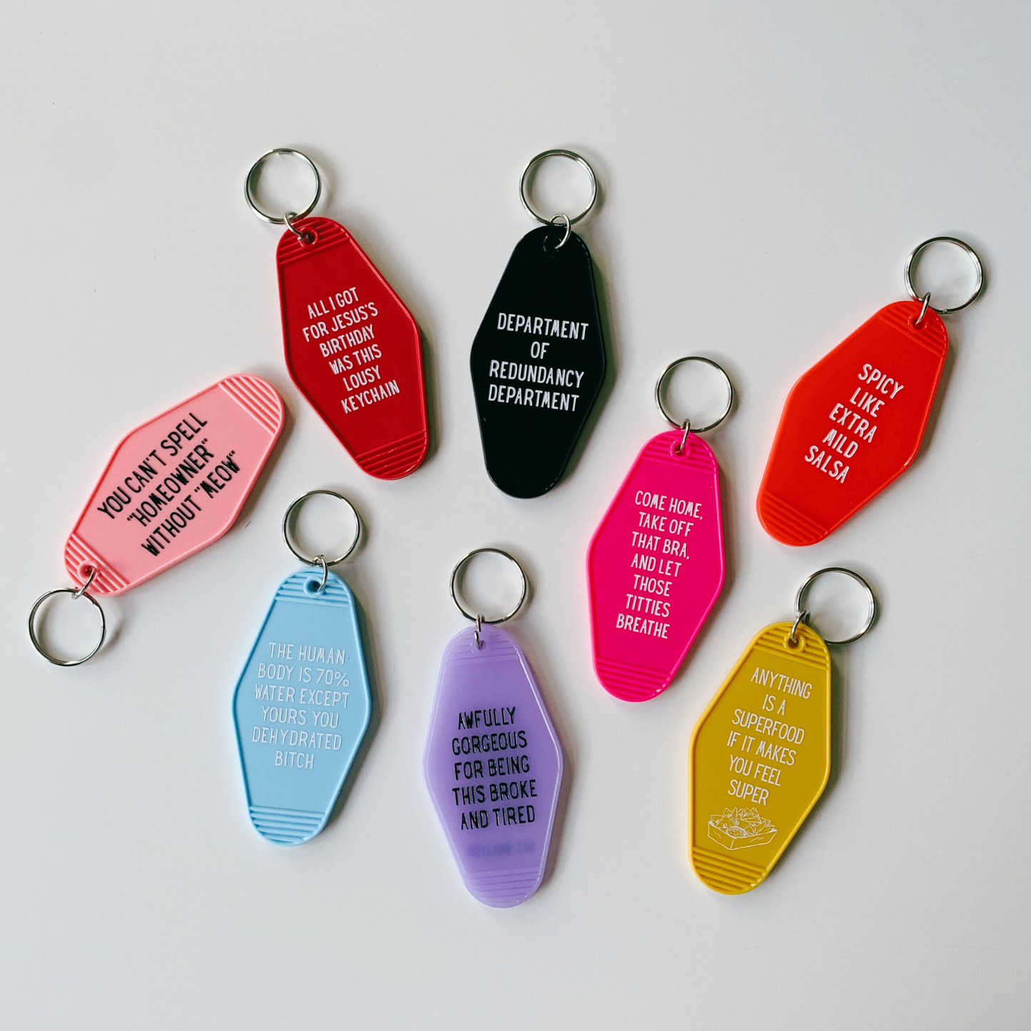 Awfully Gorgeous for Being This Broke and Tired Keychain